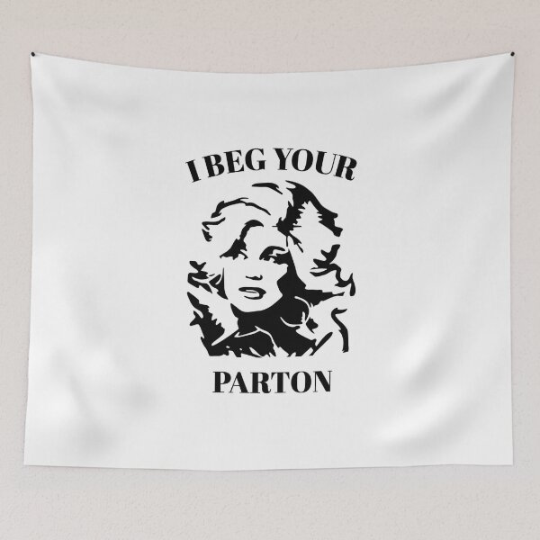 Item preview, I Beg Your Parton - Dolly Parton Memorial1946-2026 designed and sold by MallieWelch.