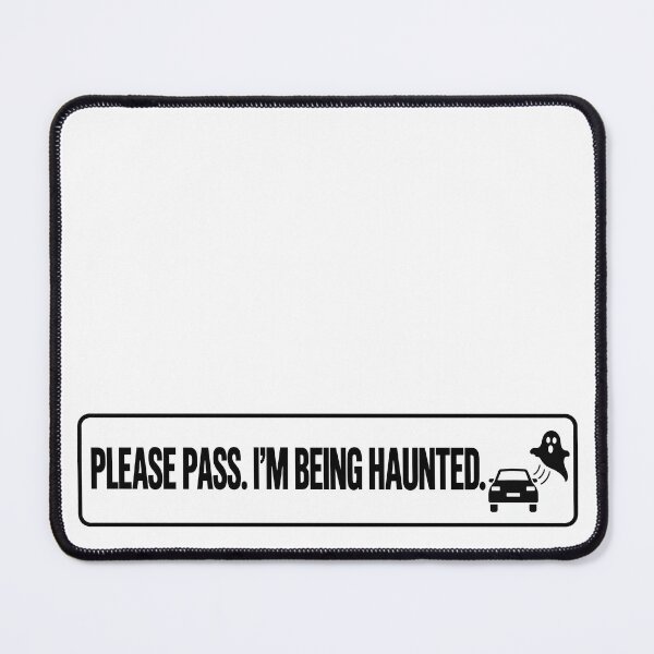 Item preview, BUMPS IN THE ROAD COLLECTION - ⭐ HALLOWEEN EDITION ⭐ - PLEASE PASS. I’M BEING HAUNTED. designed and sold by WheelieGdArt.