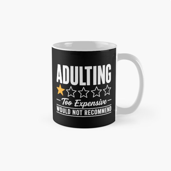 Item preview, Adulting Too Expensive designed and sold by Rucrative5698.