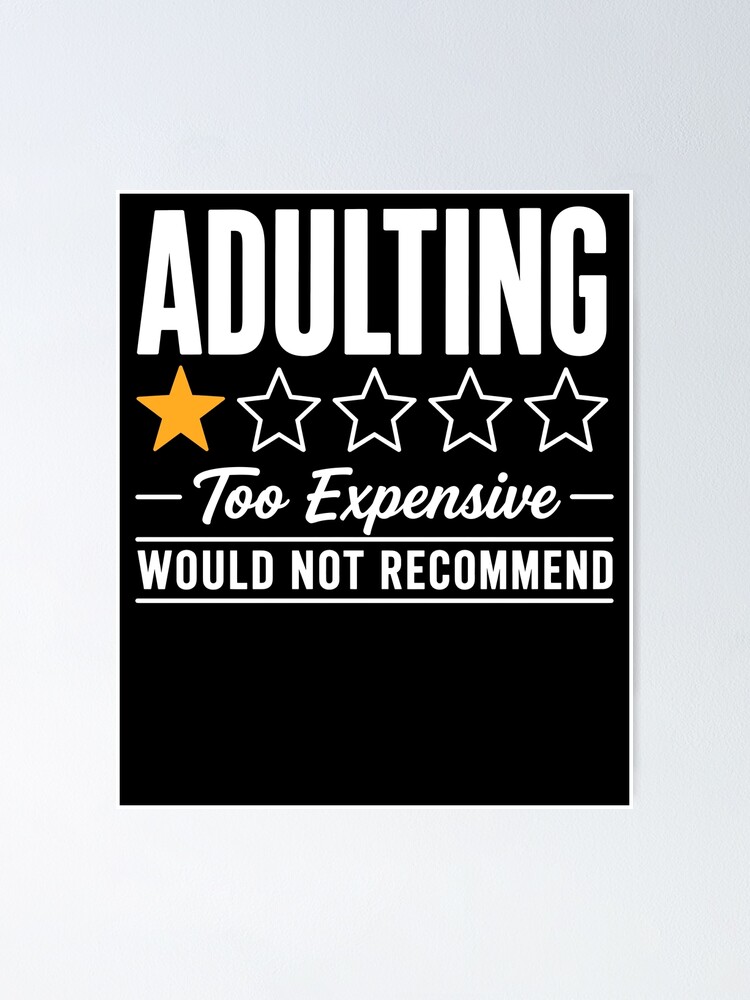 Thumbnail 1 of 3, Poster, Adulting Too Expensive designed and sold by Rucrative5698.