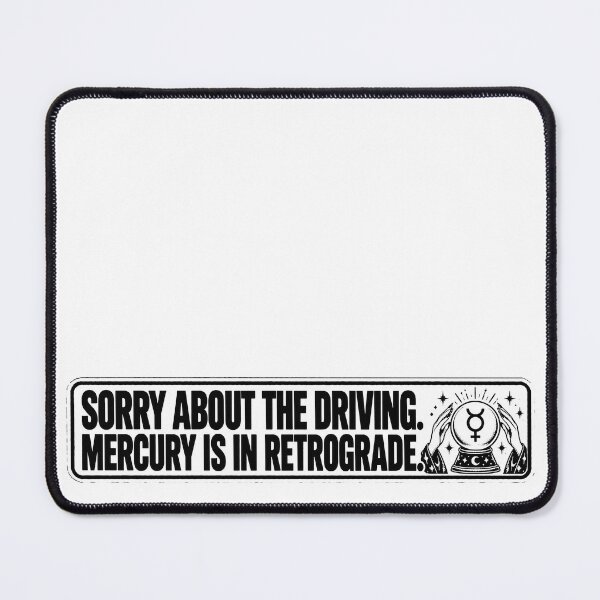 Item preview, BUMPS IN THE ROAD COLLECTION - ⭐ HALLOWEEN EDITION ⭐ - SORRY ABOUT THE DRIVING. MERCURY IS IN RETROGRADE.  designed and sold by WheelieGdArt.