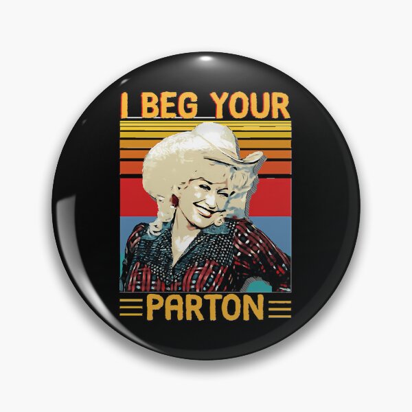 Item preview, Vintage I Beg Your Parton'S Gifts Classic designed and sold by MallieWelch.