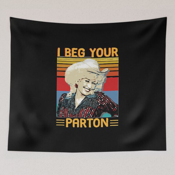 Item preview, Vintage I Beg Your Parton'S Gifts Classic designed and sold by MallieWelch.