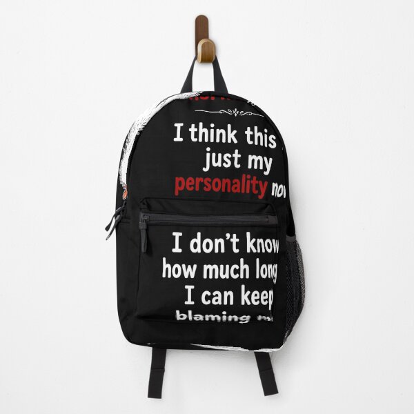Item preview, I Don’t Know How Much Longer I Can Keep Blaming My Hormones I Think This Is Just My Personality Now designed and sold by PaigeWoodShop.