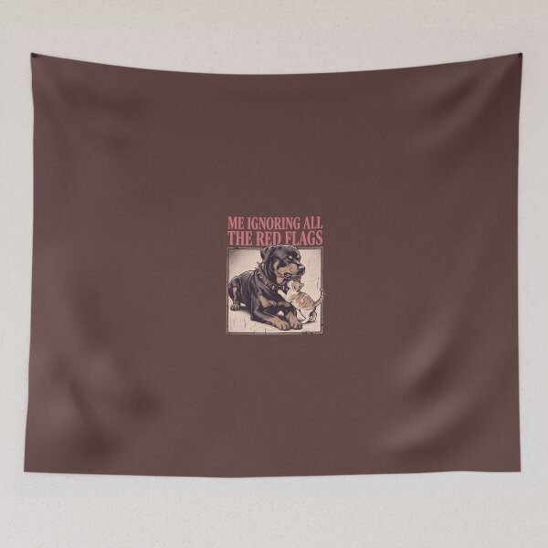 Item preview, Me Ignoring All The Red Flags designed and sold by ArunDandiboina.