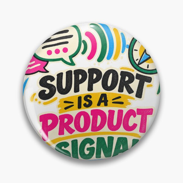Item preview, Support Is a Product Signal designed and sold by Shope Buzz.