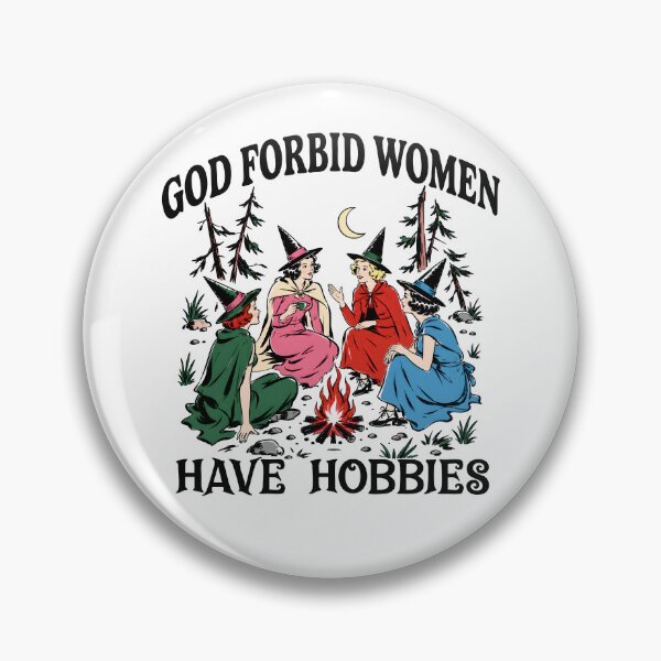 Item preview, God Forbid Women Have Hobbies designed and sold by hesotendes.