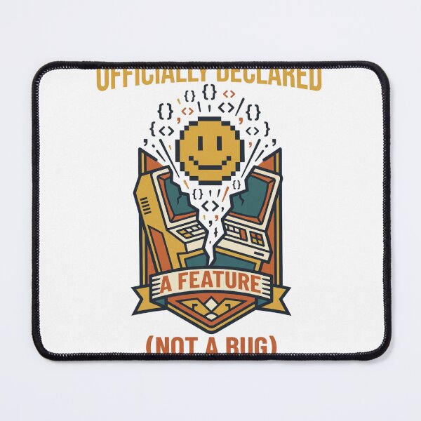 Item preview, Officially Declared A Feature Not A Bug Retro Developer Badge designed and sold by TechNexusPrints.