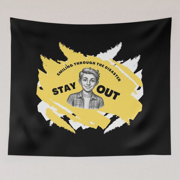 Item preview, Smiling Through The Disaster Stay Out Graphic designed and sold by InfiniEmotion.