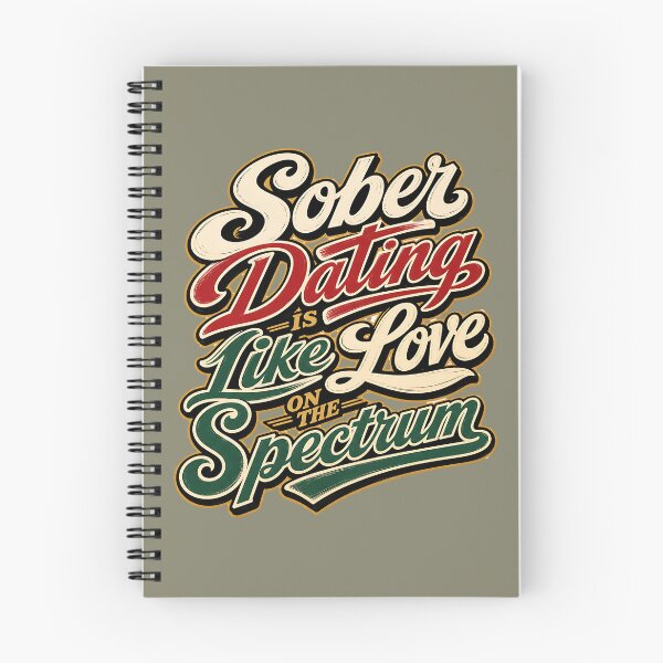 Item preview, Sober Dating is Like Love on the Spectrum designed and sold by Shy Fractal Designs.