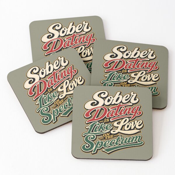 Item preview, Sober Dating is Like Love on the Spectrum designed and sold by Shy Fractal Designs.