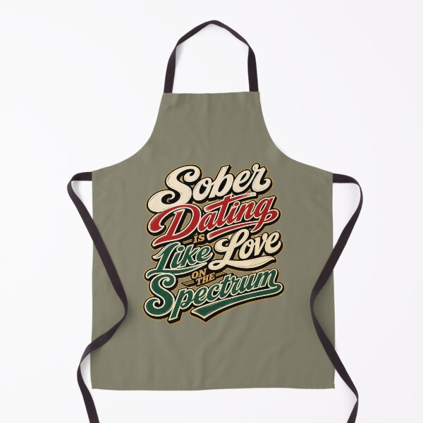 Item preview, Sober Dating is Like Love on the Spectrum designed and sold by Shy Fractal Designs.