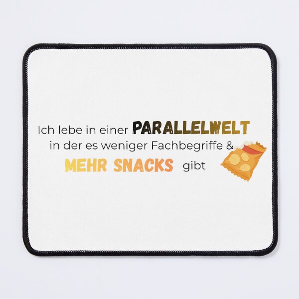 Item preview, Parallel World & More Snacks - Funny saying with snack bag designed and sold by KokoFlanell.