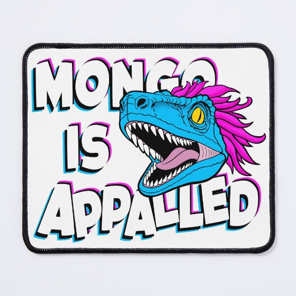 Item preview, Mongo is appalled designed and sold by LoreAndCraft.