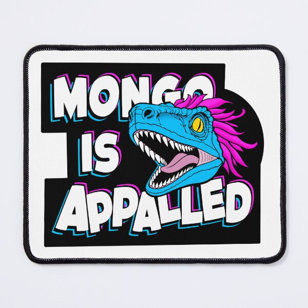 Item preview, Mongo is appalled designed and sold by LoreAndCraft.
