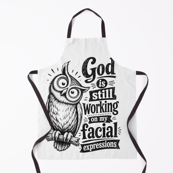 Item preview, God Is Still Working on My Facial Expressions Owl designed and sold by VioletNance.