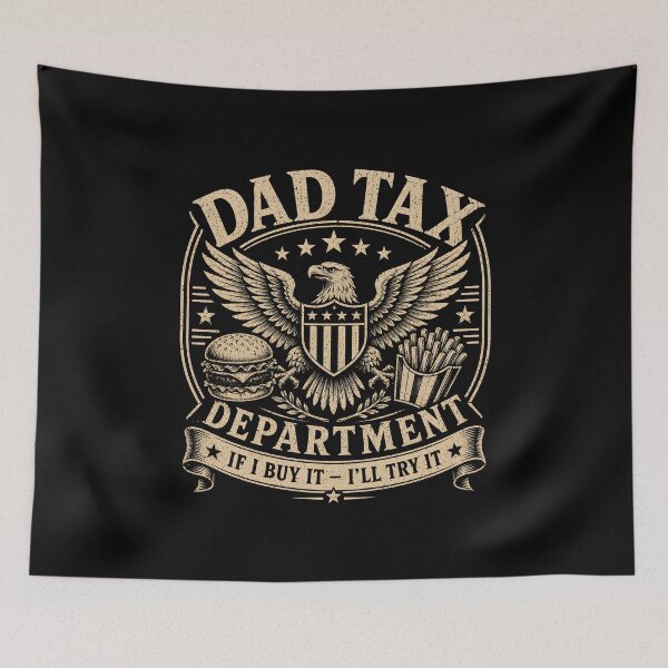 Item preview, Dad Tax Department If I Buy It Ill Try It designed and sold by Animavera.