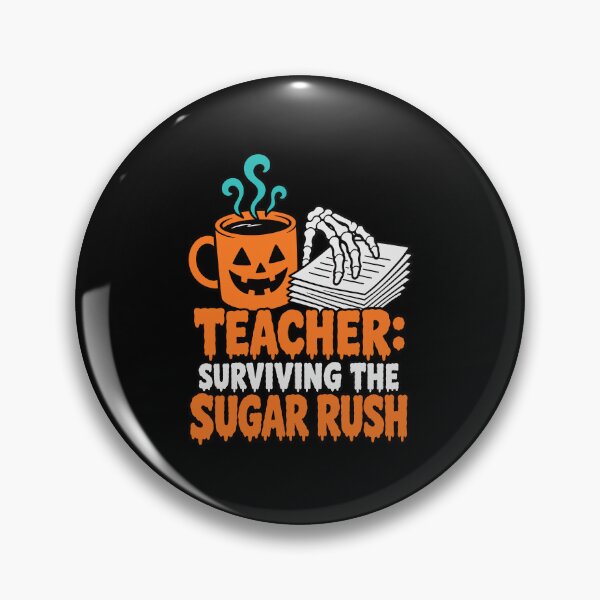 Item preview,  Third Grade Teacher Surviving the Sugar Rush Halloween Design designed and sold by Uglyandcute.