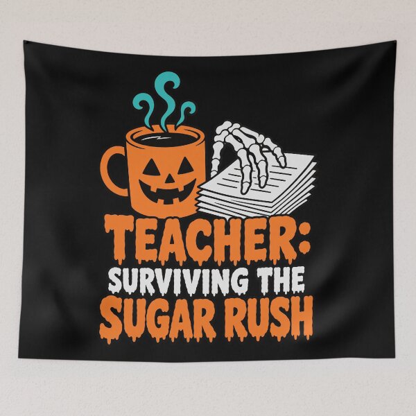 Item preview,  Third Grade Teacher Surviving the Sugar Rush Halloween Design designed and sold by Uglyandcute.