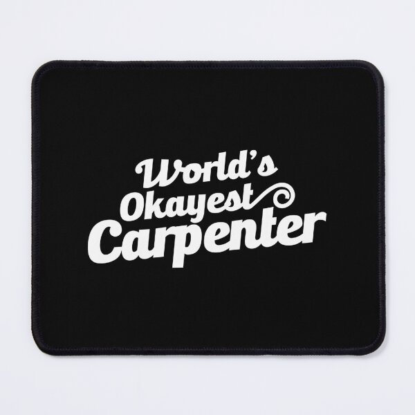 Item preview, World's Okayest Carpenter 2.0 designed and sold by Vector-Artist.