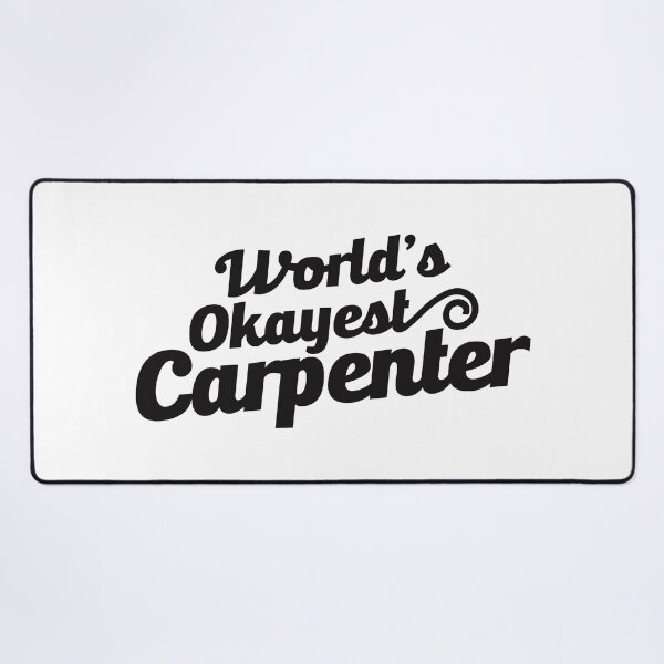 Item preview, World's Okayest Carpenter  designed and sold by Vector-Artist.