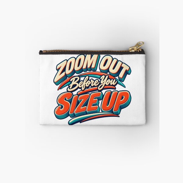 Item preview, Zoom Out Before You Size Up Retro Trading Quote designed and sold by VolatilityEdge.