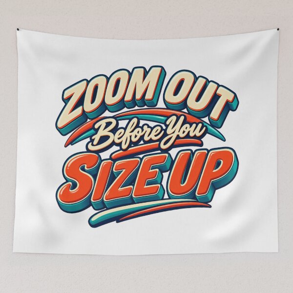 Item preview, Zoom Out Before You Size Up Retro Trading Quote designed and sold by VolatilityEdge.