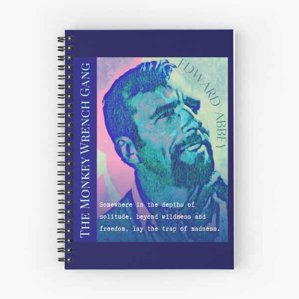 Item preview, Edward Abbey quote: Somewhere in the depths of solitude, beyond wildness and freedom, lay the trap of madness. designed and sold by artbleed.