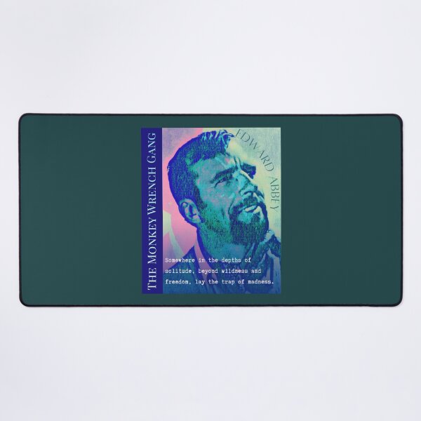 Item preview, Edward Abbey quote: Somewhere in the depths of solitude, beyond wildness and freedom, lay the trap of madness. designed and sold by artbleed.