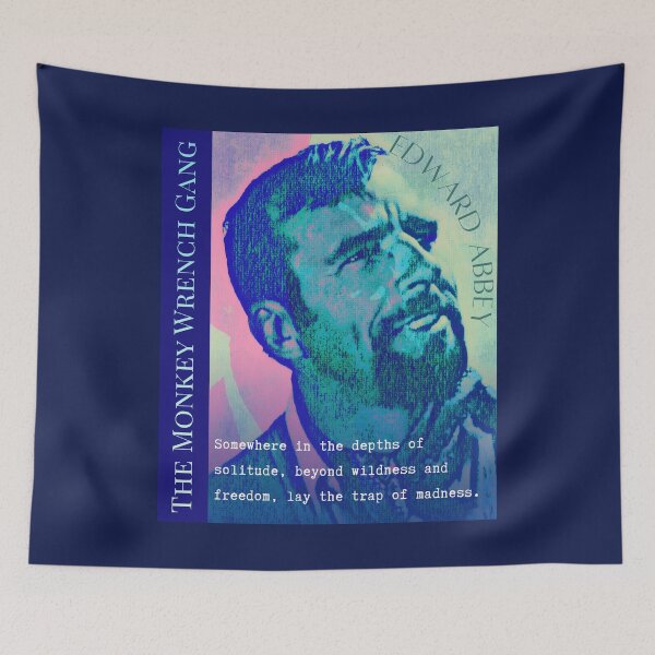 Item preview, Edward Abbey quote: Somewhere in the depths of solitude, beyond wildness and freedom, lay the trap of madness. designed and sold by artbleed.