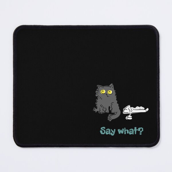 Item preview, Say What? | Cat Poop Outside Litter Box | Funny Cat Humor designed and sold by ContigoART.