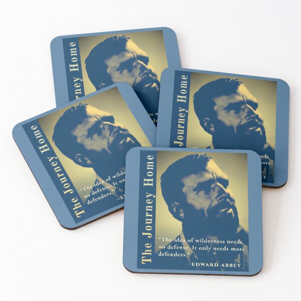Item preview, Edward Abbey quote: The idea of wilderness needs no defense. It only needs more defenders. designed and sold by artbleed.