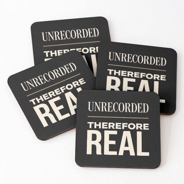 Item preview, Unrecorded Therefore Real Anti Social Media Philosophy designed and sold by SplashTastic.