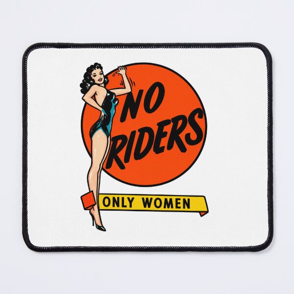 Item preview, No Riders, Only Women designed and sold by LockedUp.
