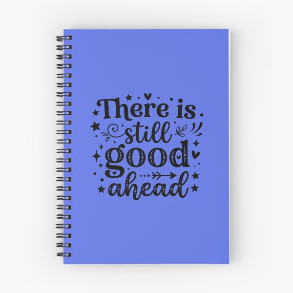 Item preview, There Is Still Good Ahead Quote | Inspirational Hope & Positive Mindset Design designed and sold by WallMuseStudio .