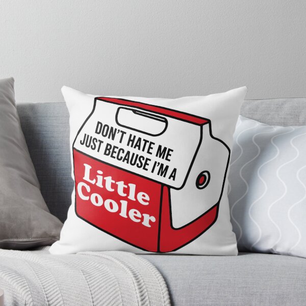 Item preview, Don’t Hate Me Just Because I’m a Little Cooler designed and sold by FlyingSeas.