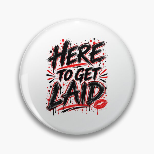 Item preview, Here To Get Laid – Funny Adult Graffiti Typography Design designed and sold by Merch Blender.