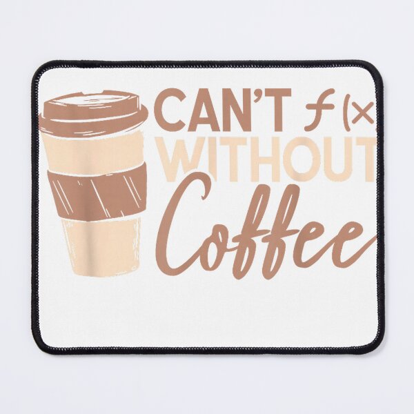 Item preview, Cant F(x) Without Coffee - Funny Math Teacher Mathematician T-Shirt designed and sold by VibeCrafteria.