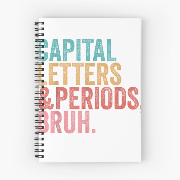 Item preview, Capital Letters and Periods Bruh Funny Teacher T-Shirt designed and sold by Cafe18.