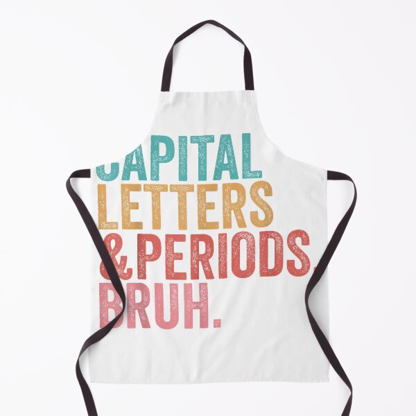 Item preview, Capital Letters and Periods Bruh Funny Teacher T-Shirt designed and sold by Cafe18.