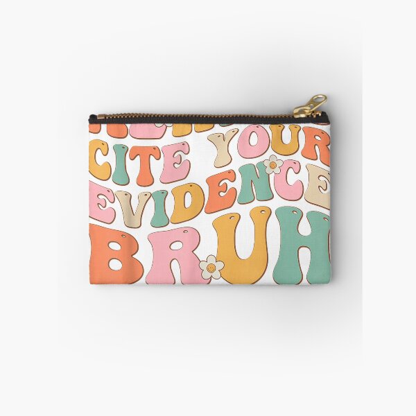 Item preview, Always Cite Your Evidence Bruh Funny Vintage Teacher T-Shirt designed and sold by Lakshya20031.