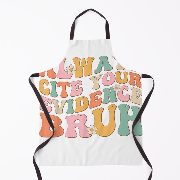 Item preview, Always Cite Your Evidence Bruh Funny Vintage Teacher T-Shirt designed and sold by Lakshya20031.