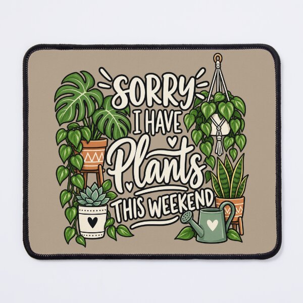 Item preview, Sorry I Have Plants This Weekend – Funny Plant Lover Houseplant Shirt designed and sold by ParfaitPrints.