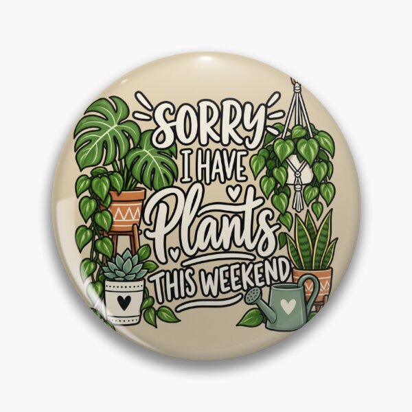 Item preview, Sorry I Have Plants This Weekend – Funny Plant Lover Houseplant Shirt designed and sold by ParfaitPrints.