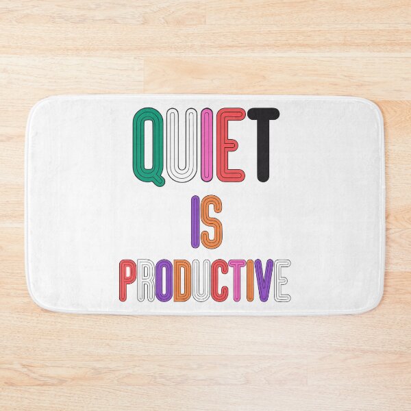 Item preview, Quiet Is Productive designed and sold by NextLevelThread.
