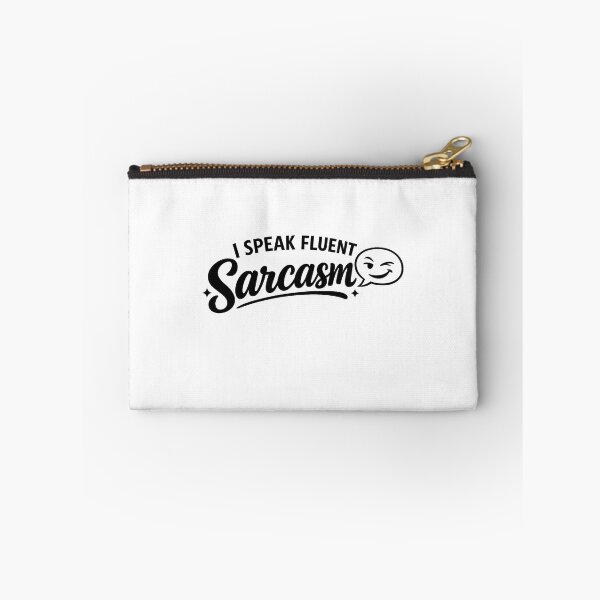 Item preview, Sarcasm designed and sold by hsgreen.