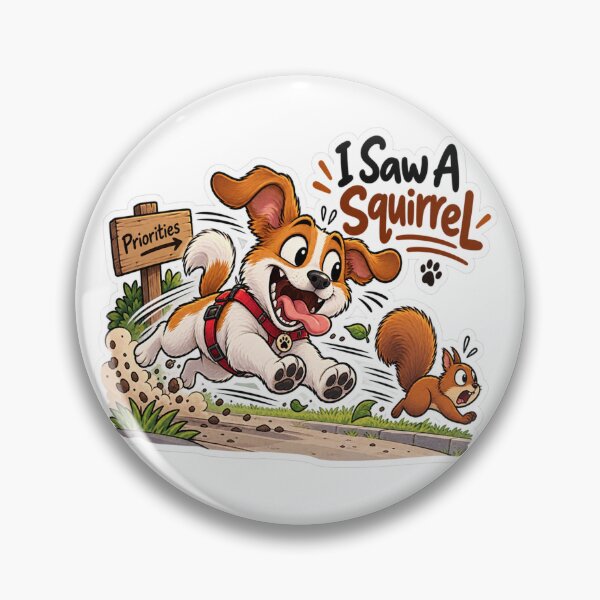 Item preview, I Saw A Squirrel Funny Dog Chase Humor designed and sold by Genzfirevibes.
