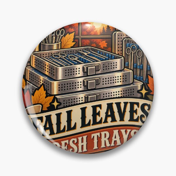 Item preview, Fall Leaves, Fresh Trays Sterile Processing designed and sold by supertae.