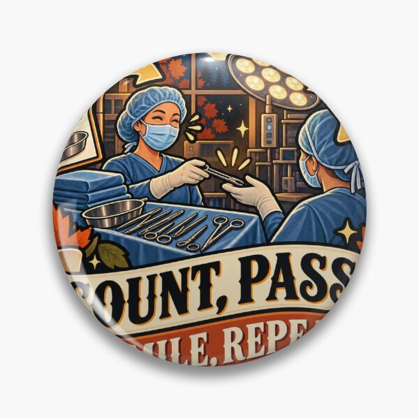 Item preview, Count, Pass, Smile, Repeat Surgical Tech designed and sold by supertae.