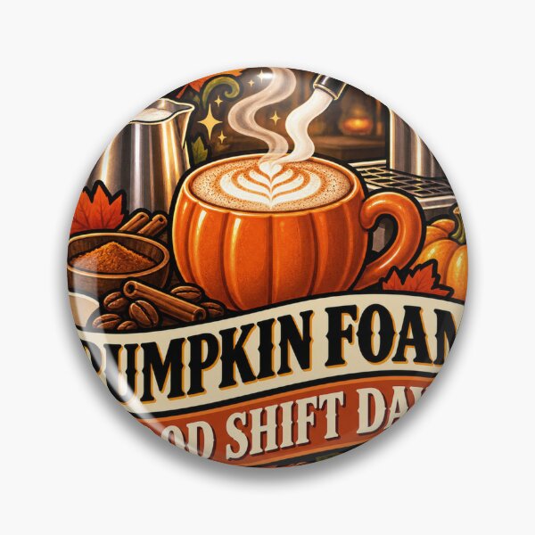 Item preview, Pumpkin Foam, Good Shift Days Barista designed and sold by supertae.